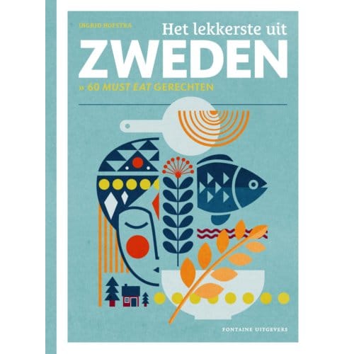Het Lekkerste Uit Zweden - Het Lekkerste Uit... - Ingrid Hofstra