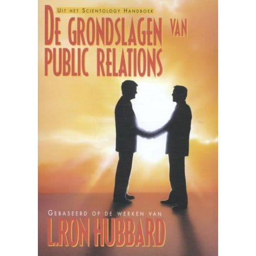 De Grondslagen Van Public Relations