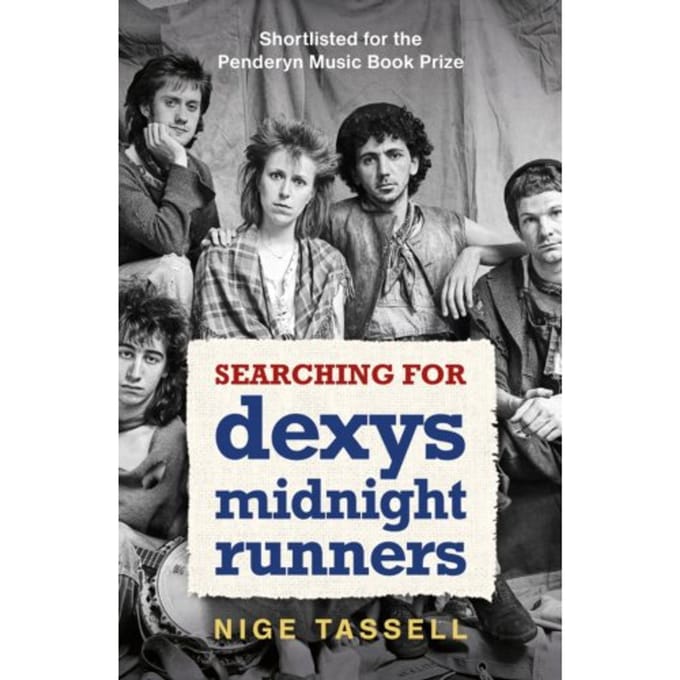 Searching For Dexys Midnight Runners - Nige Tassell