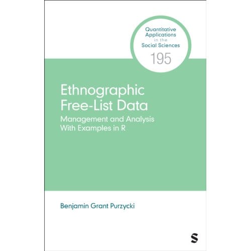 Ethnographic Free-List Data - Quantitative Applications In The Social Sciences - Benjamin Grant Purzycki