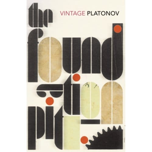 The Foundation Pit - Andrey Platonov