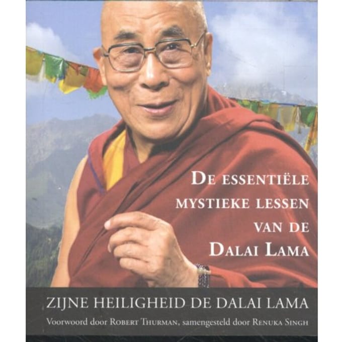 De Essentiële Mystieke Lessen Van De Dalai Lama - Dalai Lama
