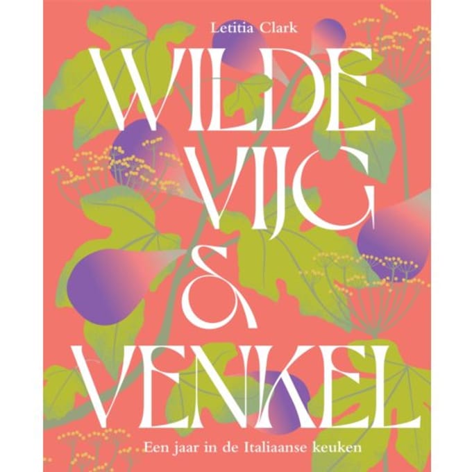 Wilde Vijg & Venkel - Letitia Clark