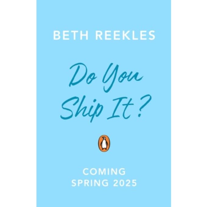Do You Ship It - Beth Reekles