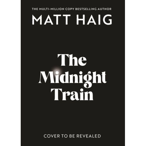 The Midnight Train - Matt Haig