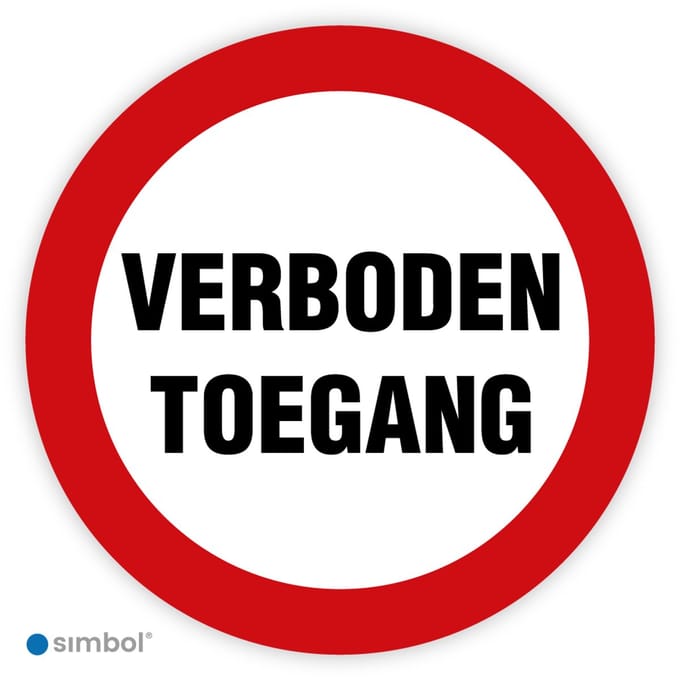 Simbol® - Bord Verboden Toegang (rond) - Formaat ø 30 cm.