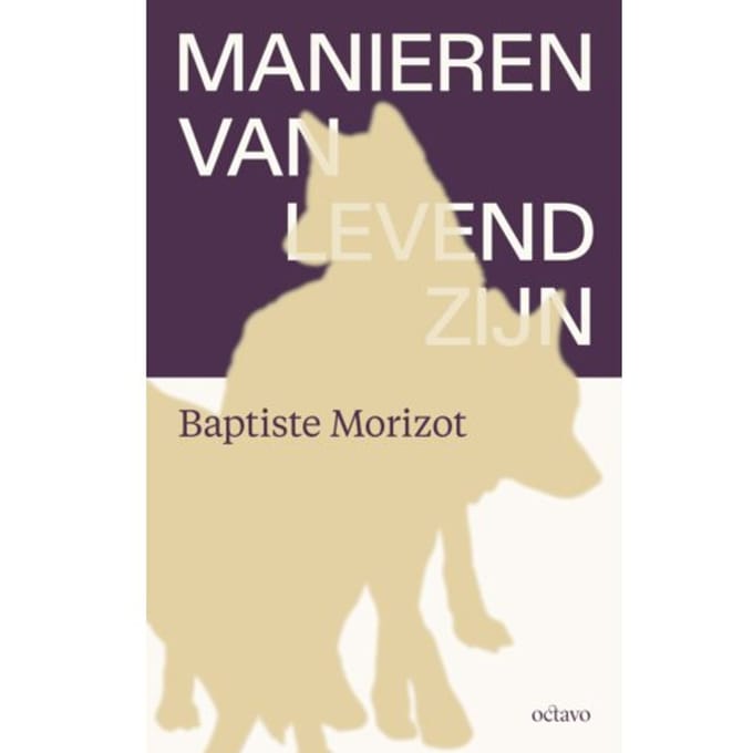Manieren Van Levend Zijn - Baptiste Morizot