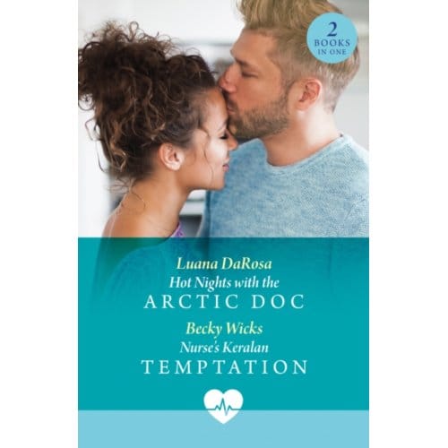 Hot Nights With The Arctic Doc / Nurse's Keralan Temptation - Luana DaRosa