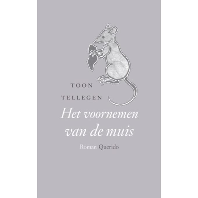 Het Voornemen Van De Muis - Toon Tellegen