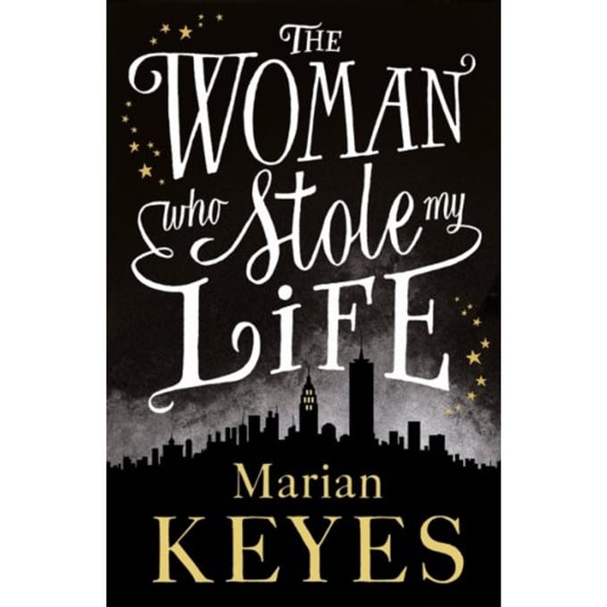 The Woman Who Stole My Life - marian keyes