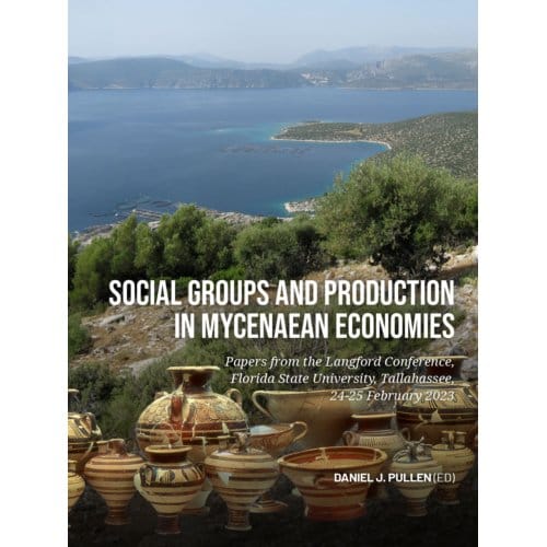 Social Groups And Production In Mycenaean Economies