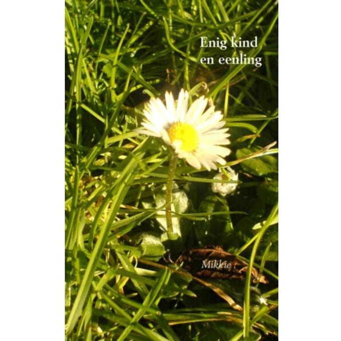Enig Kind En Eenling - Mikkie