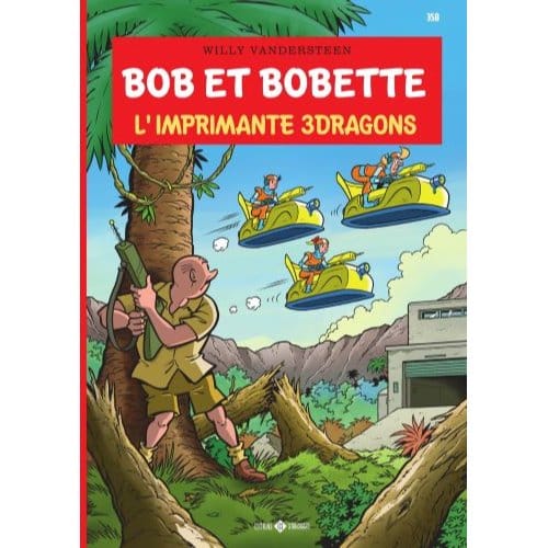 L'Imprimante 3dragons - Bob Et Bobette - Willy Vandersteen