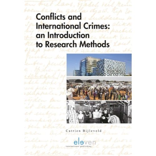 Conflicts And International Crimes - Catrien Bijleveld
