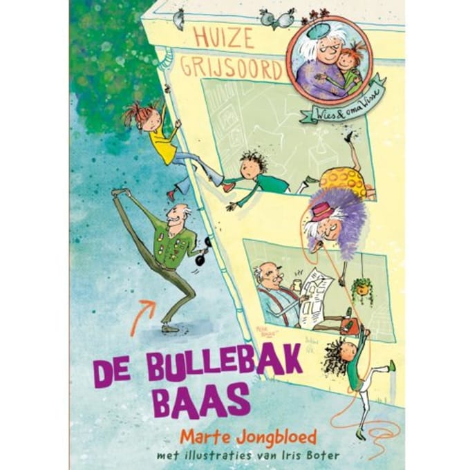 De Bullebakbaas - Wies En Oma Wisse - Marte Jongbloed