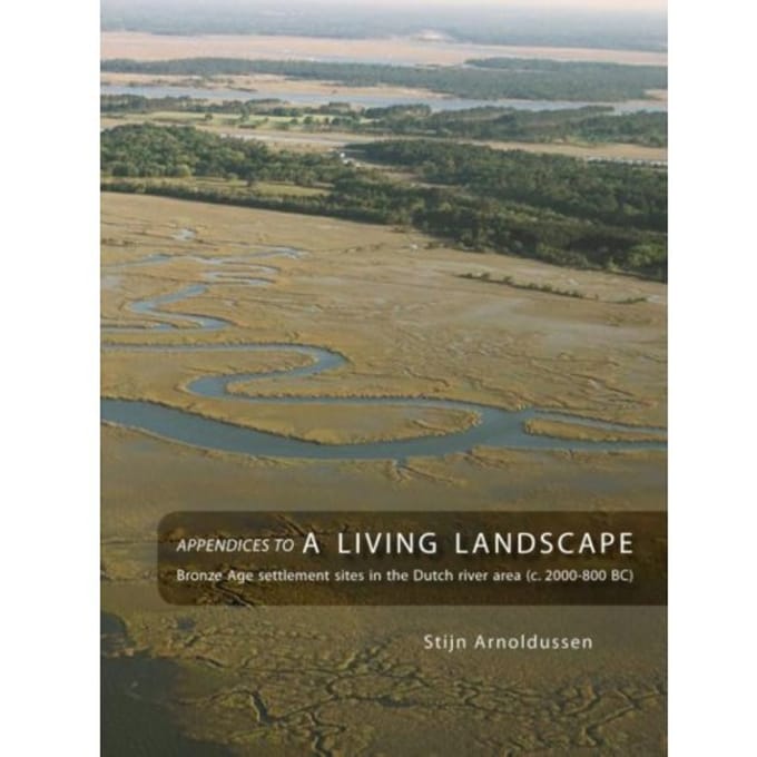 Appendices To: A Living Landscape - Stijn Arnoldussen