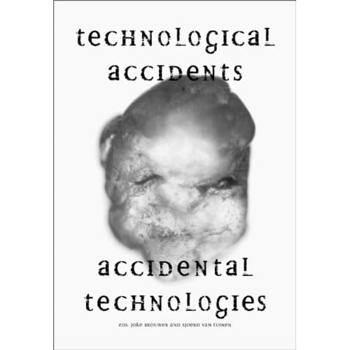 Technological Accidents - Accidental Technologies