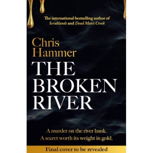 The Broken River - Chris Hammer