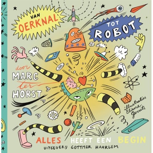 Van Oerknal Tot Robot - Marc ter Horst