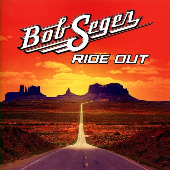 Ride Out - Bob Seger & The Silver Bullet Ba