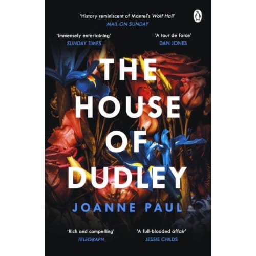 The House Of Dudley - Dr Joanne Paul