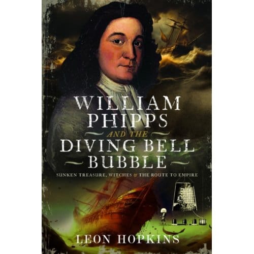 William Phipps And The Diving Bell Bubble - Leon Hopkins