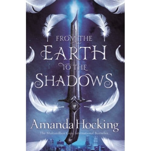 From The Earth To The Shadows - Valkyrie - Amanda Hocking