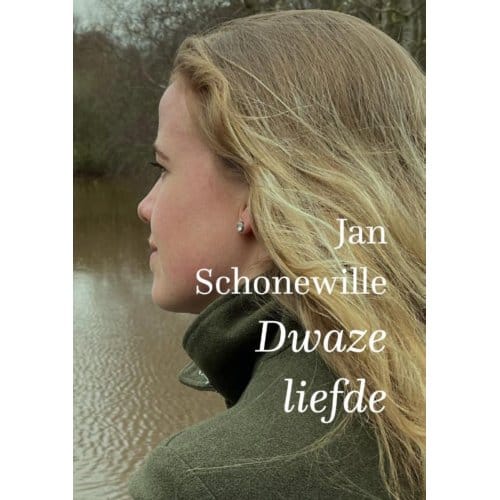 Dwaze Liefde - Jan Schonewille