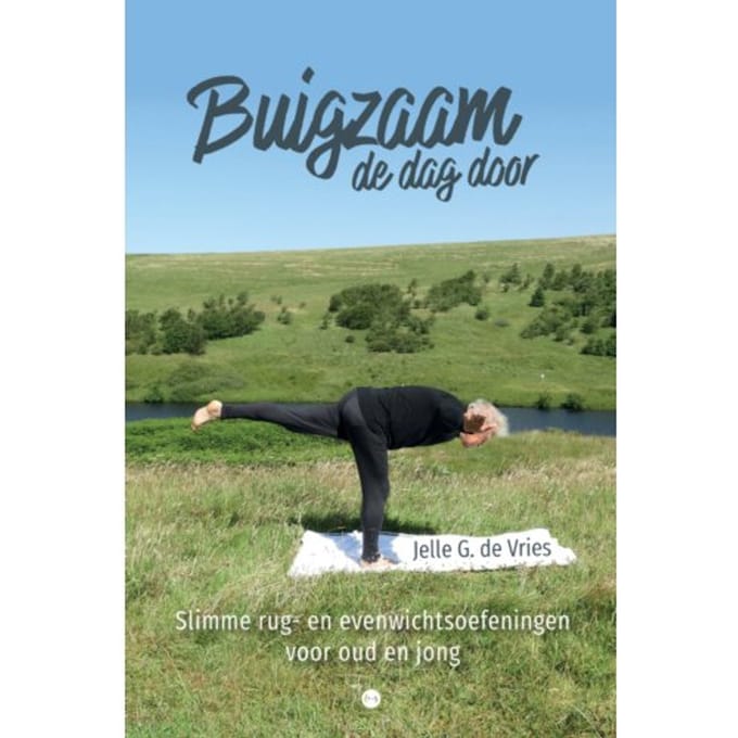 Buigzaam De Dag Door - Jelle G. de Vries