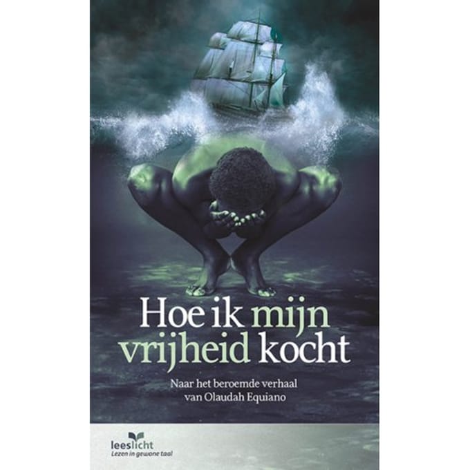 Hoe Ik Mijn Vrijheid Kocht - Leeslicht - Olaudah Equiano