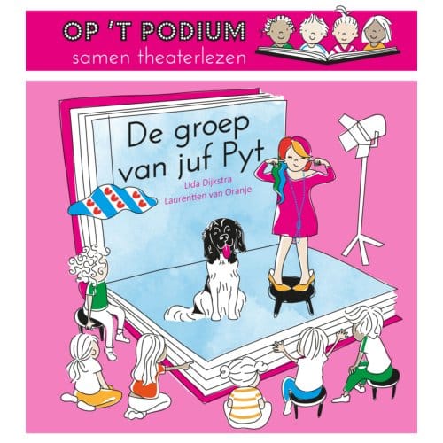 De Groep Van Juf Pyt - Op 't Podium, Samen Theaterlezen - Laurentien van Oranje