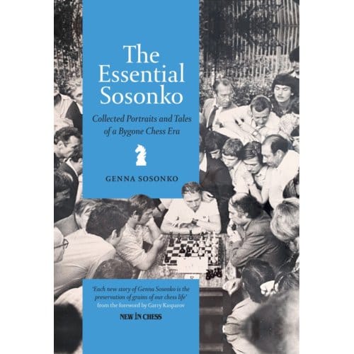 The Essential Sosonko - Genna Sosonko