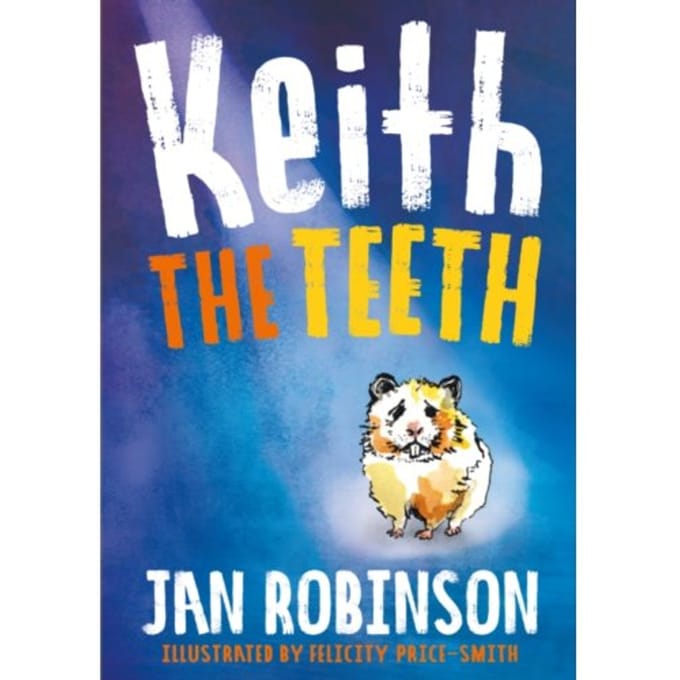 Keith The Teeth - Jan Robinson