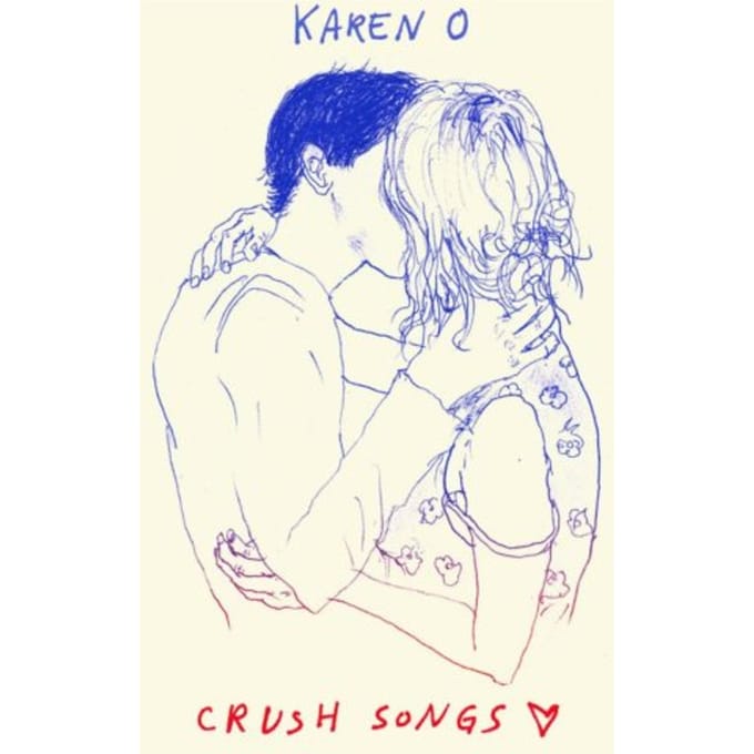Crush Songs - Karen O