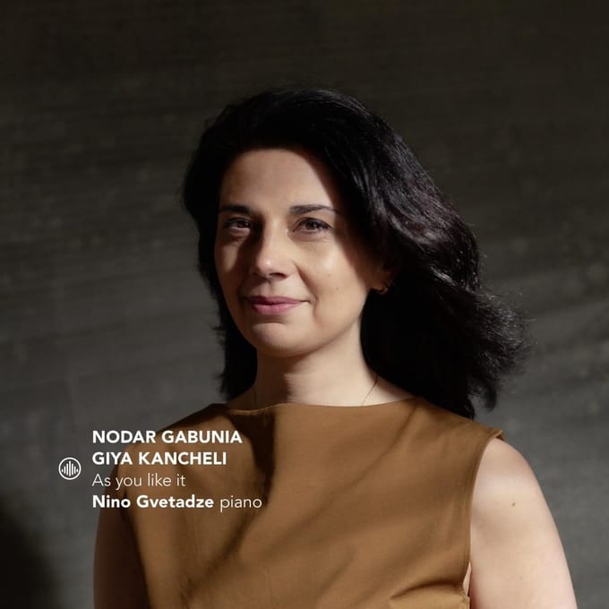 Nodar Gabunia/Giya Kancheli: As You Like It