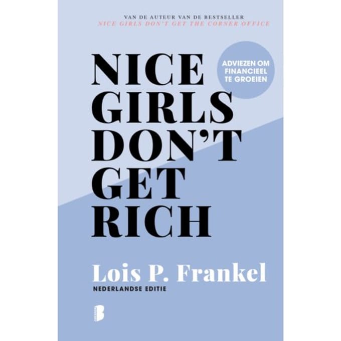 Nice Girls Don't Get Rich - Lois P. Frankel