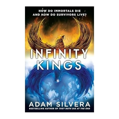 Infinity Kings - Adam Silvera