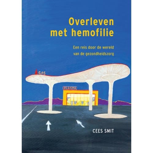 Overleven Met Hemofilie - Cees Smit