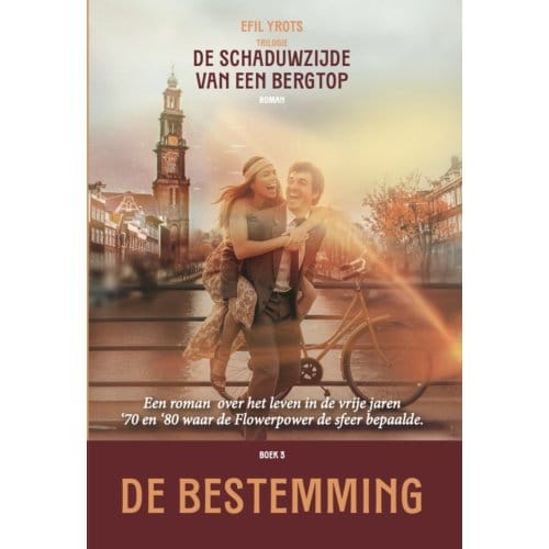 De Bestemming - De Schaduwzijde Van Een Bergtop - Efil Yrots