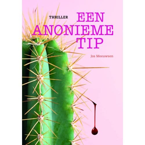 Een Anonieme Tip - Jos Meeuwsen