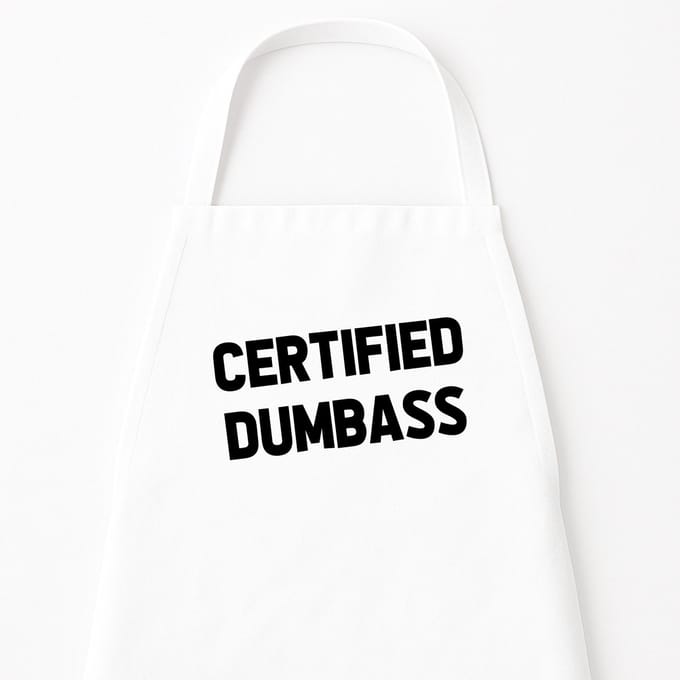 Go Mama - Keukenschort – Certified Dumbass – Humoristisch kookschort – Origineel kerstcadeau of sinterklaascadeau