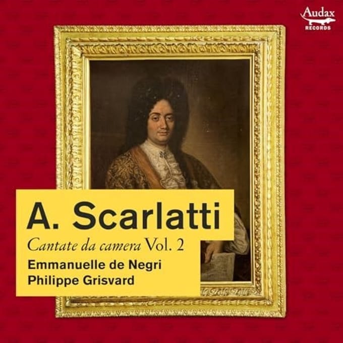 Philippe Grisvard & Emmanuelle De Negri - Scarlatti: Cantate Da Camera, Vol. 2 (CD)