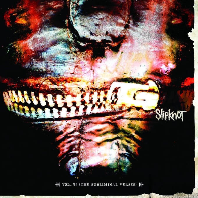 Vol. 3: Subliminal Verses - Slipknot