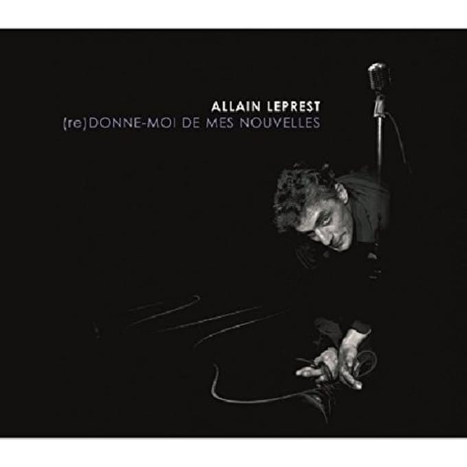 Allain Leprest - (Re) Donne-Moi De Mes Nouvelles (CD)