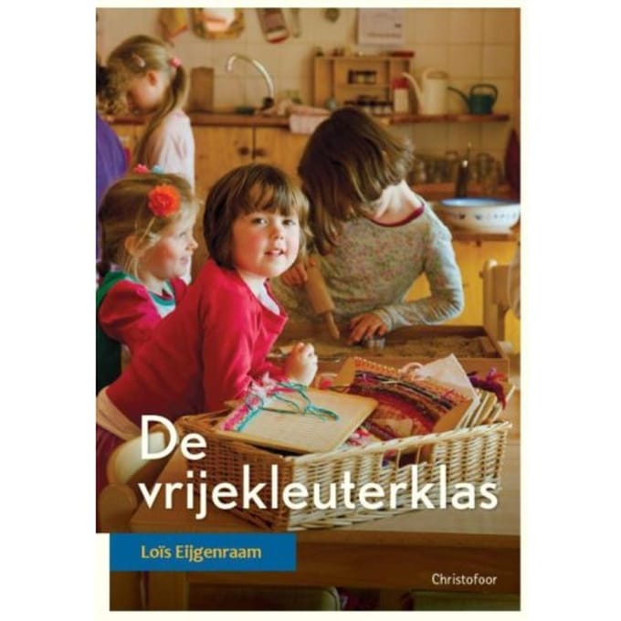 De Vrijekleuterklas - Opgroeien - Loïs Eijgenraam