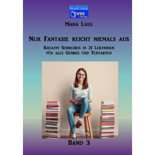 Nur Fantasie Reicht Niemals Aus - Band 3 - Mara Laue