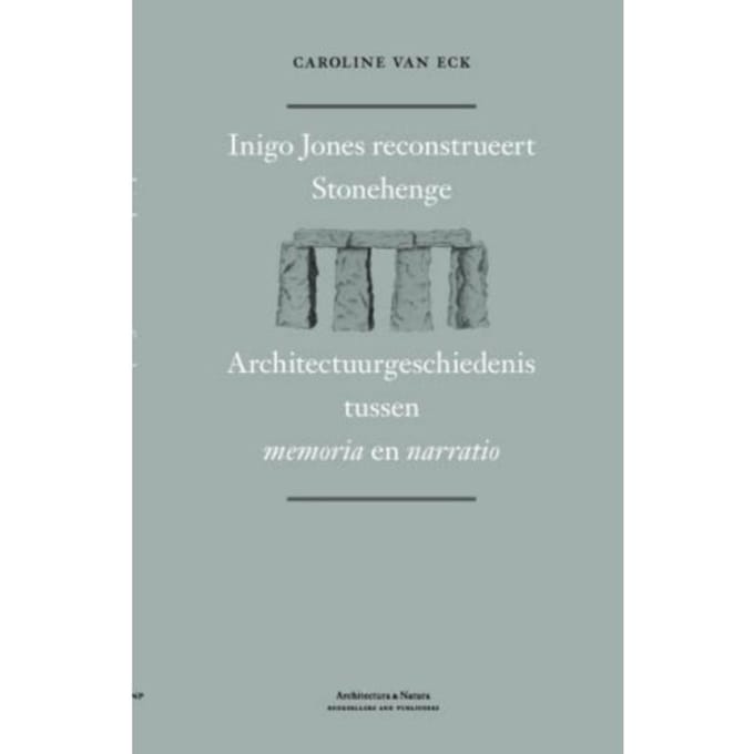 Inigo Jones On Stonehenge - Caroline van Eck