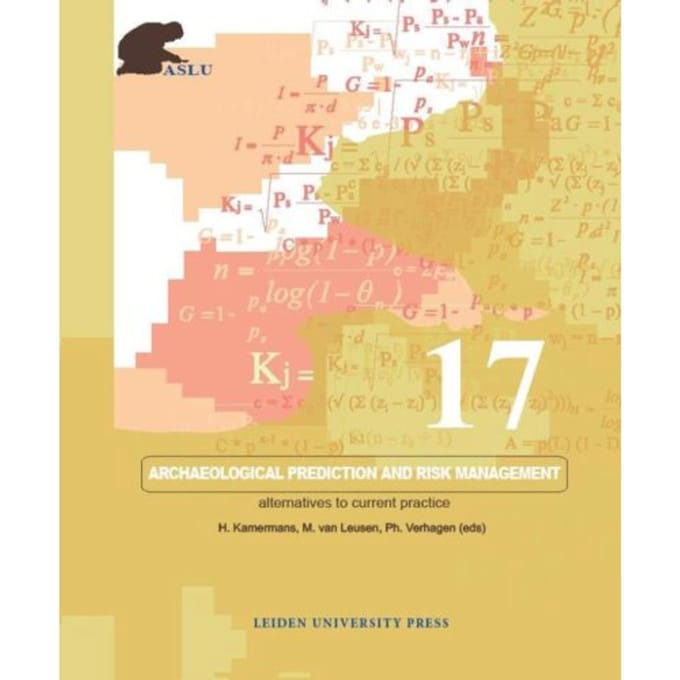 Archaeological Prediction And Risk Management - Archeological Studies Leiden University