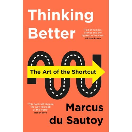 Thinking Better - Marcus du Sautoy