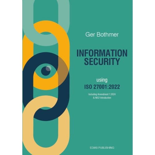 Information Security Using Iso 27001:2022 - Ger Bothmer